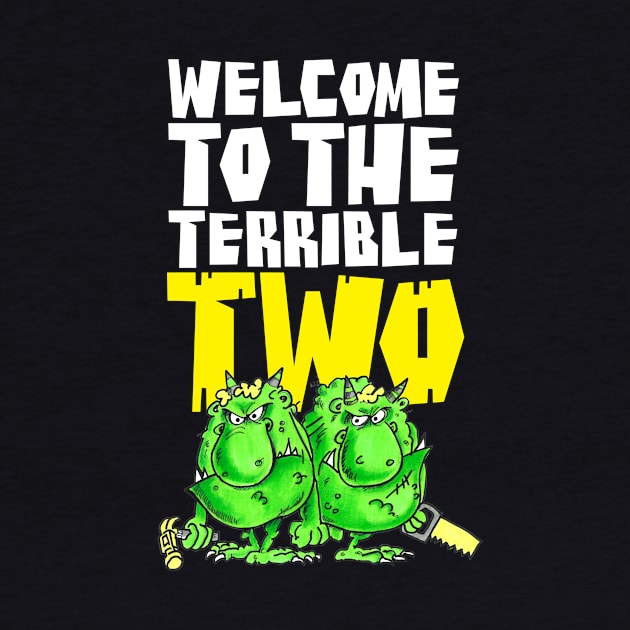 Welcome to the terrible two by brendanjohnson